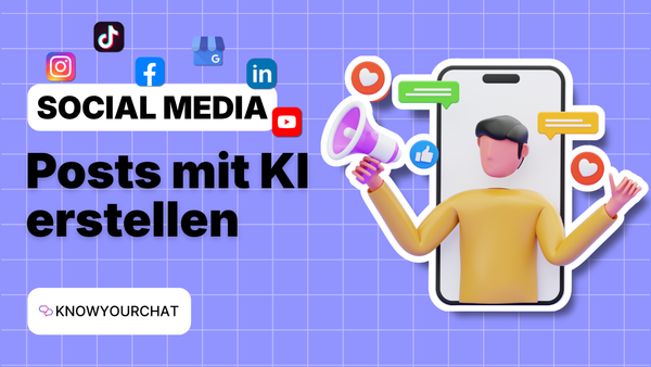 Social-Media-Posts mit KI erstellen: Die Anleitung für Unternehmen